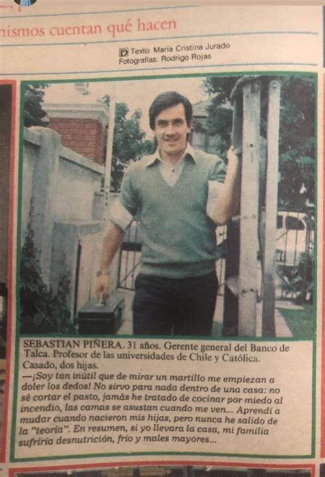 No Sirvo Para Nada Dentro De Una Casa Sebastián Piñera 1980 Chile