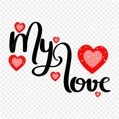 My Love Clipart Png Images My Love Text With Hearts Heart My Love
