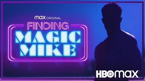 Finding Magic Mike Trailer Hbo Max Youtube
