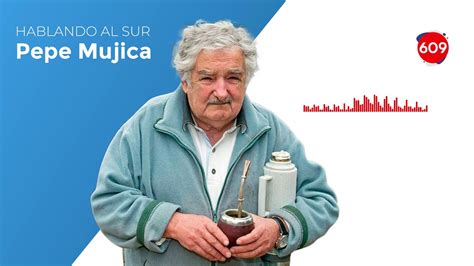 Pepe Mujica Hablando Al Sur 3 De Marzo Youtube