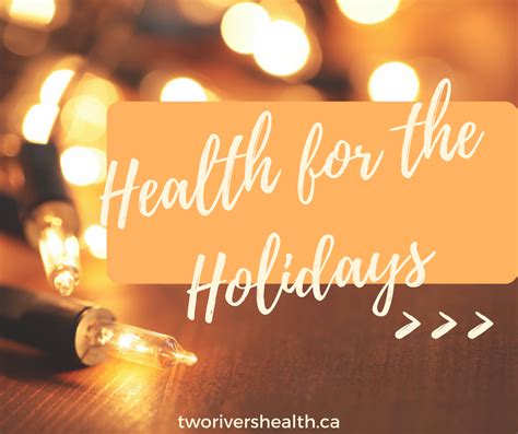 6 Ways To Stay Healthy For The Holidays Two Rivers Health