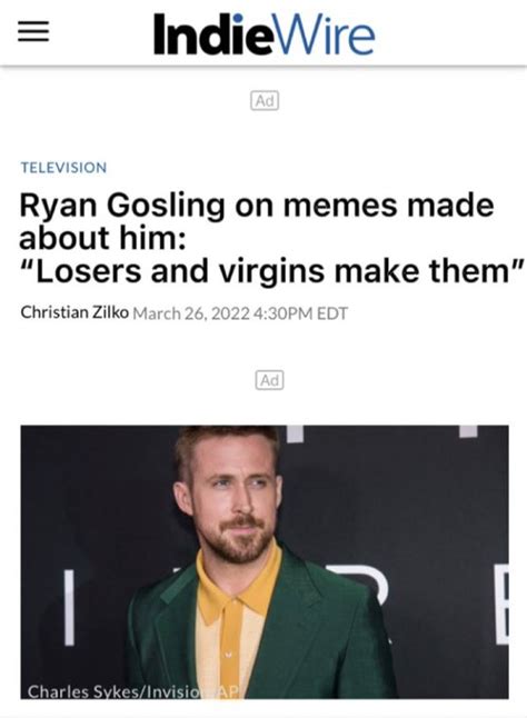 Ryan Gosling Does Not Think His Fans Are Losers And Virgins Know Your Meme
