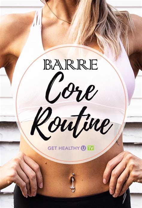 Core Barre Workout To Kick Your Abs Into High Gear Barre
