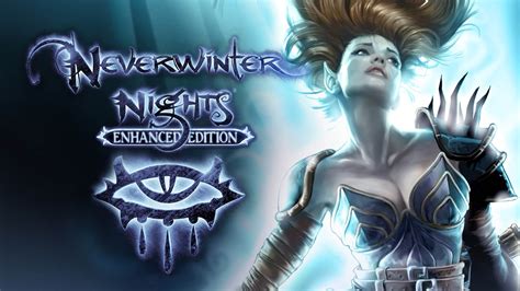 Для Neverwinter Nights Enhanced Edition вышло обновление с рядом новшеств и сотнями исправлений