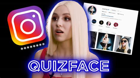 Watch Ava Max Leaks Her Instagram Password On Quizface Capital