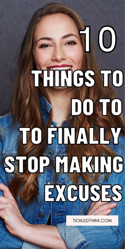 Stop Making Excuses 10 Tips To Take Action Stop Making Excuses