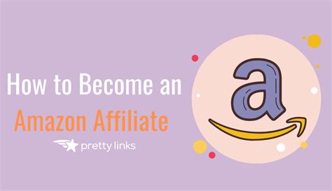 10 Easy Steps How To Become An Amazon Affiliate In 2024