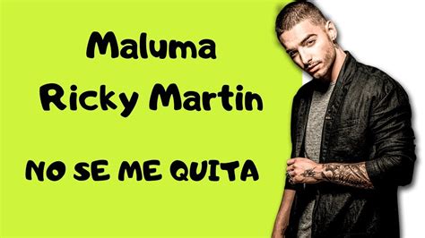 Maluma No Se Me Quita Lyrics Ft Ricky Martin Youtube