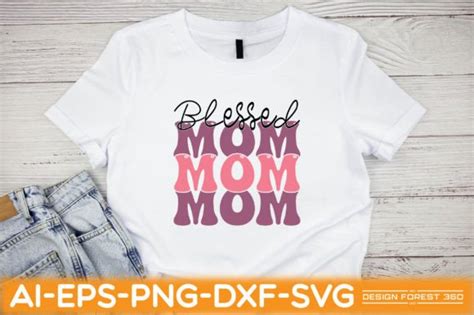 Blessed Mom Graphic By Design Forest 360 · Creative Fabrica