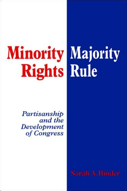 Minority Rights Majority Rule Partisanship And The Development Of