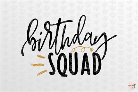 Birthday Squad Birthday Svg Eps Dxf Png By Coralcuts Thehungryjpeg