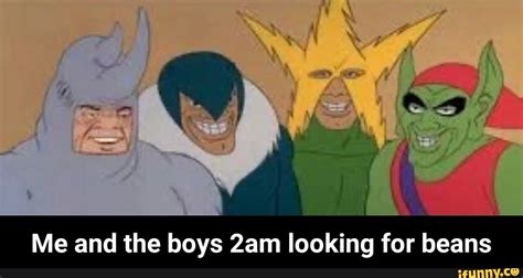 Me And The Boys At 2am Looking For Memes Bhe
