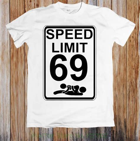 speed limit 69 sex position funny unisex t shirt 370 tee shirt mens 2018 new tee shirts printing