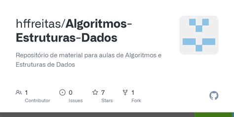 Github Hffreitas Algoritmos Estruturas Dados Reposit Rio De Material Para Aulas De Algoritmos