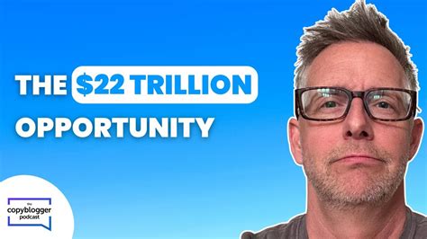 Brian Clark The 22 Trillion Dollar Opportunity Youtube