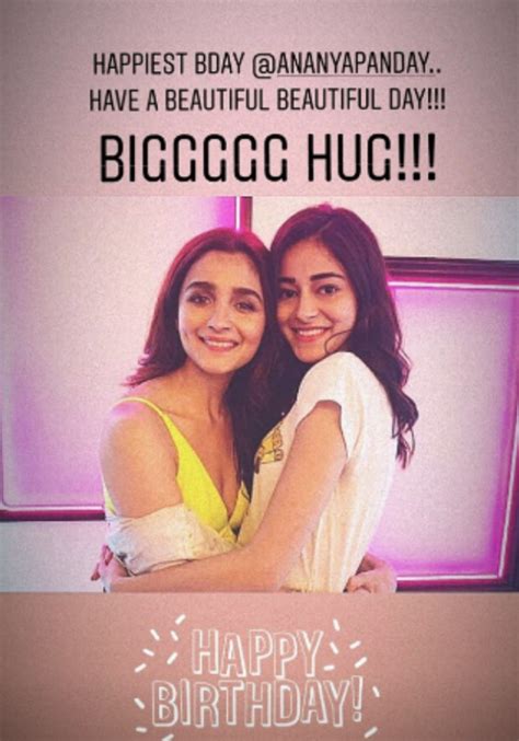 The project is created by To Ananya Panday On Her Birthday, With Love From Alia ...