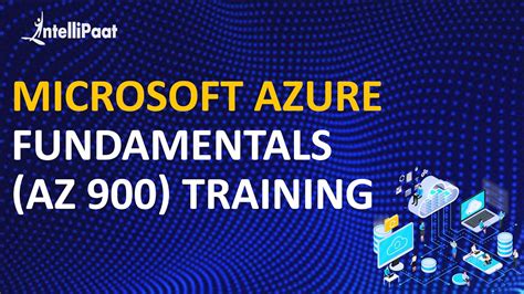 Microsoft Azure Fundamentals Az 900 Training Intellipaat