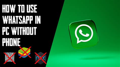 How To Use Whatsapp In Pc Without Mobile Phone Whatsapp 2022