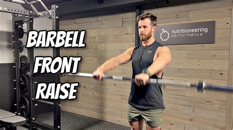 Barbell Front Raise For Anterior Delts Youtube