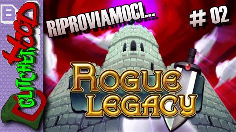 Rogue Legacy Ita Youtube