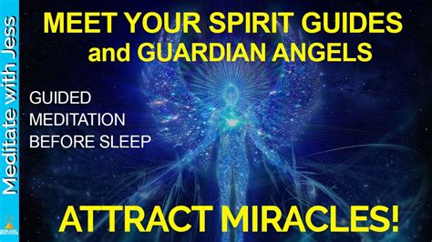 Attract Miracles Activate Angels Meet Your Spirit Guides Guided