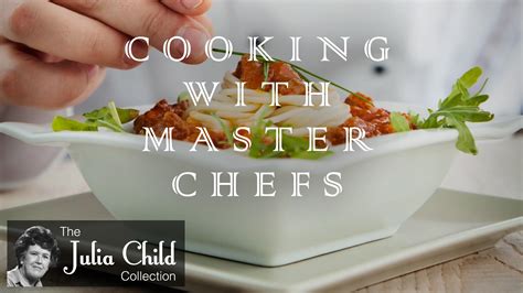 Julia Child Cooking With Master Chefs Twin Cities Pbs