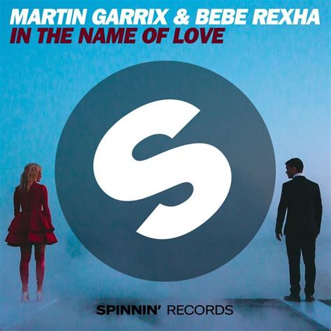 In The Name Of Love Spinnin Records Version Ive Made Rmartingarrix