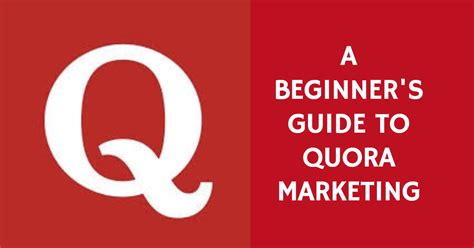 a beginner s guide to quora marketing and promotion of a website