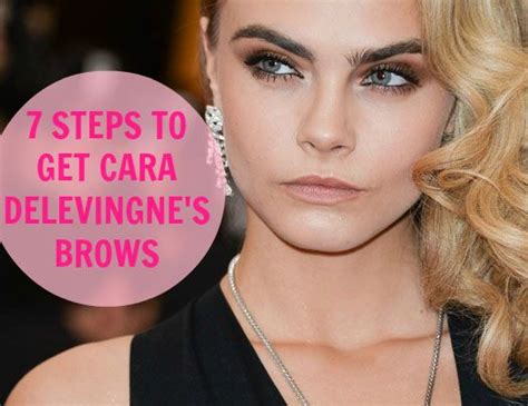 7 Steps To Get Cara Delevingnes Power Brows Brows Face Skin Beauty