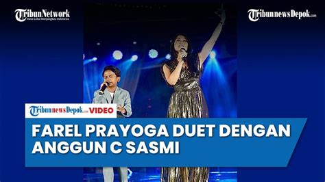 Farel Prayoga Duet Dengan Anggun C Sasmi Youtube