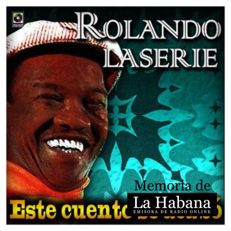 Rolando Laserie — Memoria De La Habana