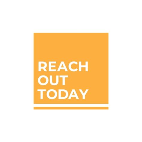 Reach Out Today
