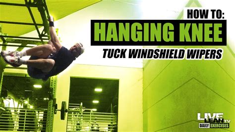 How To Do Hanging Knee Tuck Windshield Wipers Exercise Demonstration