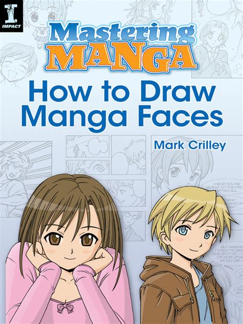 Mastering Manga How To Draw Manga Faces Hawaii State Public Library