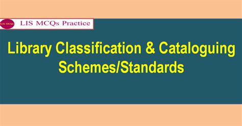 Library Classification And Cataloguing Schemesstandards