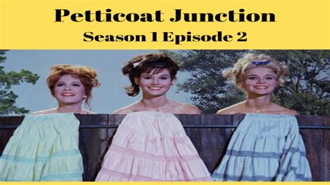 Petticoat Junction Season 1 Episode 3 The President Who Came To Dinner