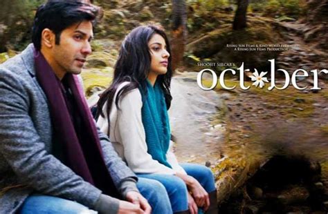 October Movie Review In Hindi October Movie Review आम रोमाटिंक