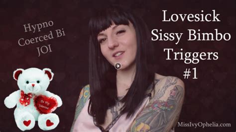 missivyophelia lovesick sissy bimbo triggers 1