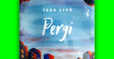 Maybe you would like to learn more about one of these? Download Novel Pergi pdf karya tere liye - Thejry Books