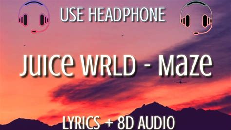 Juice Wrld Maze Lyrics 8d Audio Lyrics 8d Audio Youtube