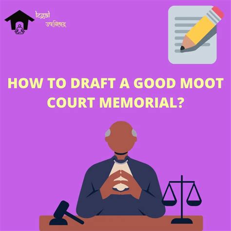 How To Draft A Good Moot Court Memorial Step By Step Guide