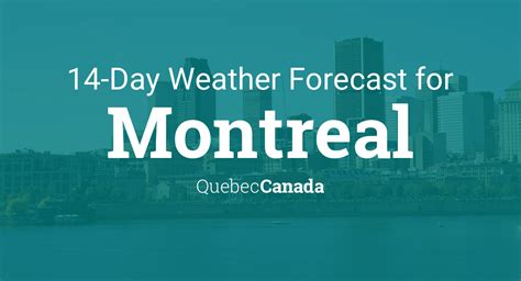 Montreal Quebec Canada 14 Day Weather Forecast