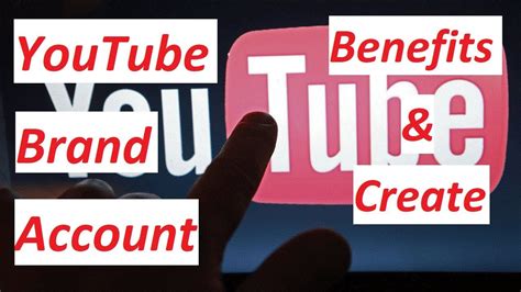 Benefits of a youtube brand account. What is YouTube Brand Account ? Advantages of it ! How to ...