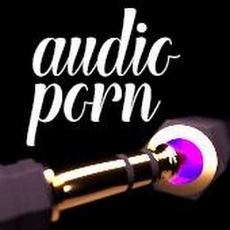 Audioporn Official Youtube
