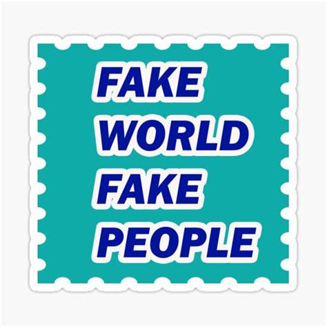 Fake World Fake People Sticker For Sale By Graphicsoul Redbubble