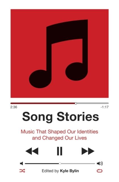 Song Stories Music That Shaped Our Identities And 9718158910 Ebook