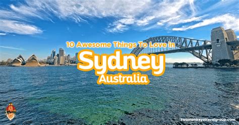 10 Awesome Things I Love About Sydney Australia