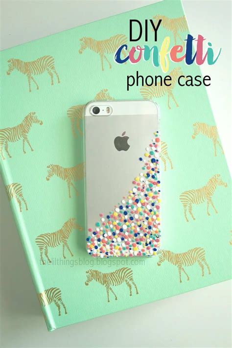 15 Amazing Diy Phone Cases That You Can Actually Make Confetti Phone