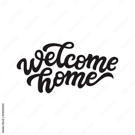 Welcome Home Lettering Vector Calligraphy Stock Vector Adobe Stock