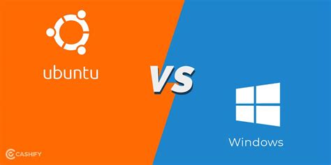 Ubuntu Vs Windows Which Is Better In The Long Run Cashify Blog